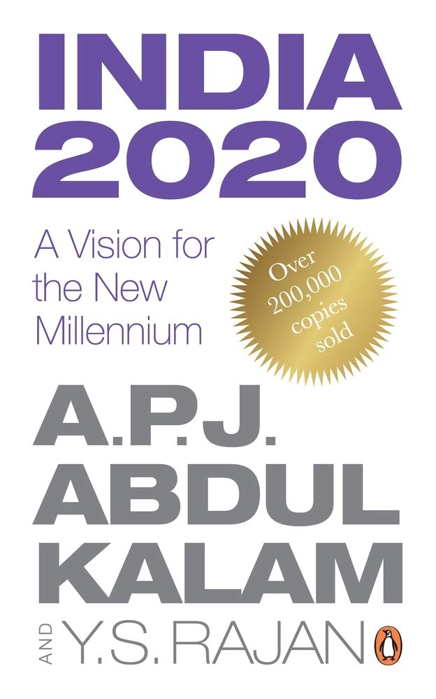India 2020 (R/J): A Vision for the New Millennium A.P.J. Abdul KalamÂ