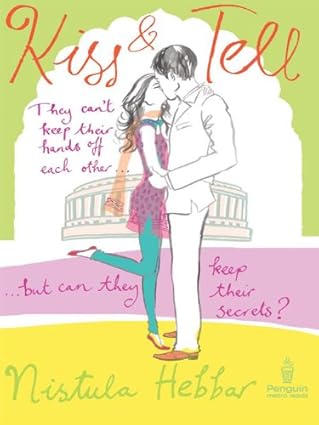 Kiss and Tell By Nistula Hebbar