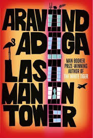 Last Man In Tower Hardcover by Aravind Adiga