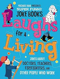 Laughs for a Living By Michael Dahl
