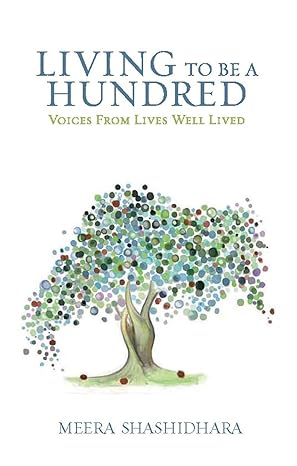 Living To Be A Hundred By Meera Shashidhara