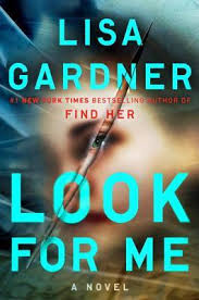 Look For Me By Lisa Gardner