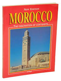 MOROCCO THE FASCINATION OF CONTRASTS-Edition 2000