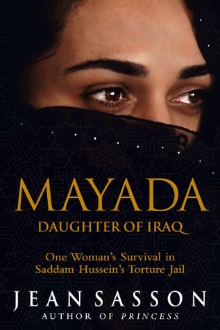 Mayada: Daughter of Iraq, Jean P. Sasson