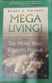 Megaliving From The Monk Who Sold His Ferrari By Robin Sharma second hand books online