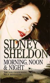 Morning, Noon and Night Novel by Sidney Sheldon