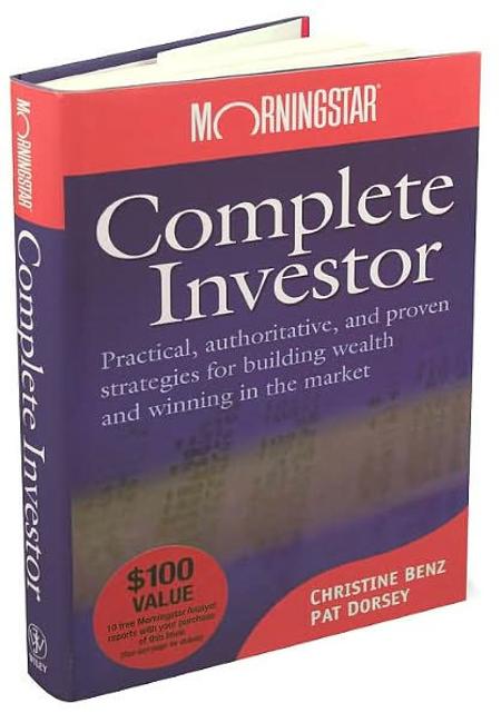 Morningstar: Complete Investor Hardcover by Christine Benz