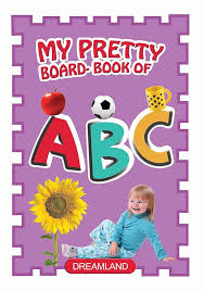 My Pretty Board Books - ABC  By  Dreamland Publications