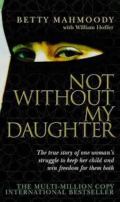 Not Without My Daughter Paperback by Betty Mahmoody
