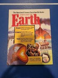 Our Planet THE EARTH  The Question & Answer Encyclopedia Series By Michael H. Gabb