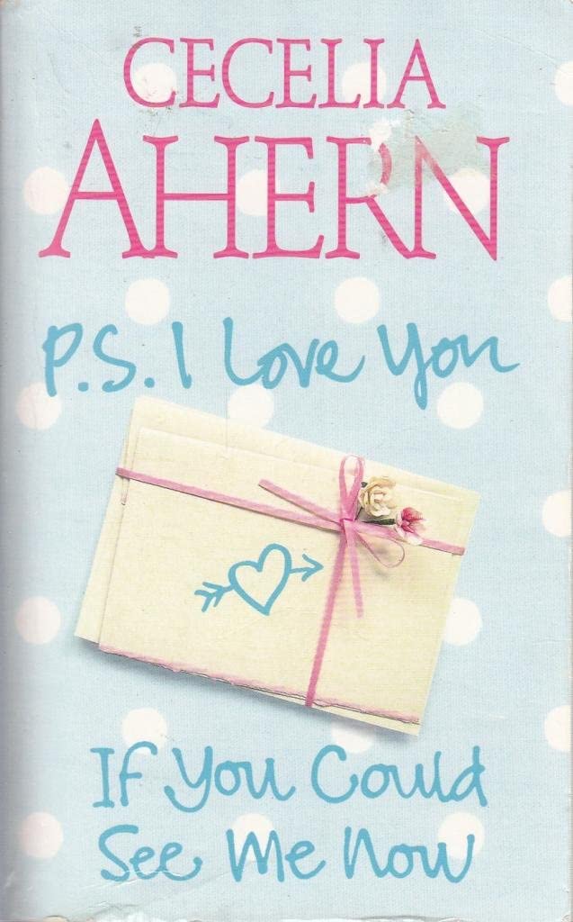 P.S. I Love You : If You Could See Me Now Paperback by Cecelia Ahern