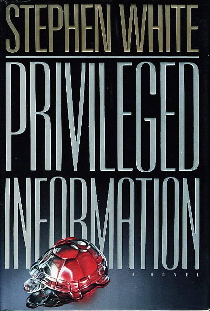 Privileged Information Paperback by Stephen White