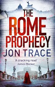 ROME PROPHECY By Jon Trace