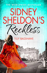 Reckless  by Sidney Sheldon , Tilly Bagshawe