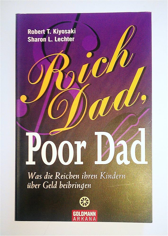 Rich Dad Poor Dad, Paperback by Robert Kiyosaki and Sharon Lechter