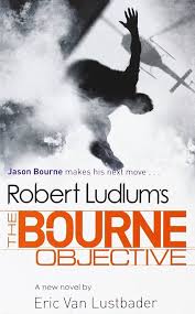Robert Ludlum's The Bourne Objective By  ERIC VAN LUSTBADER , Robert Ludlum