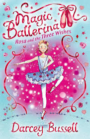 Rosa And The Three Wishes - Book 12 Paperback by Darcey Bussell