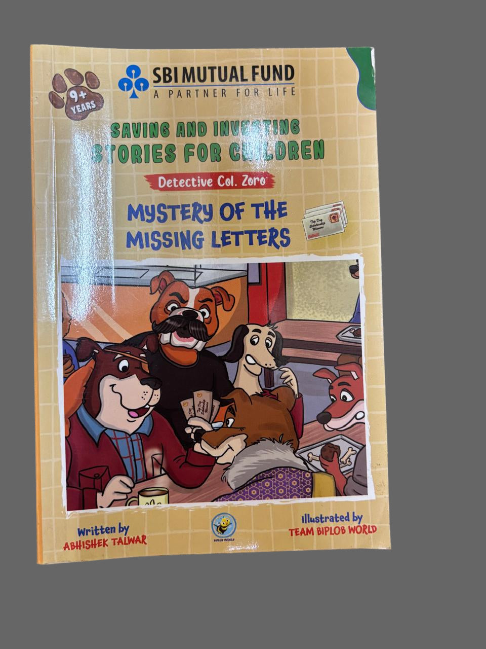 SAVING AND INVESTING STORIES FOR CHILDREN Detective Col. Zoro MYSTERY OF THE MISSING LETTERS By ABHISHEK TALWAR