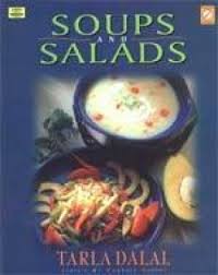 SOUP S AND SALADS By TARLA DALAL