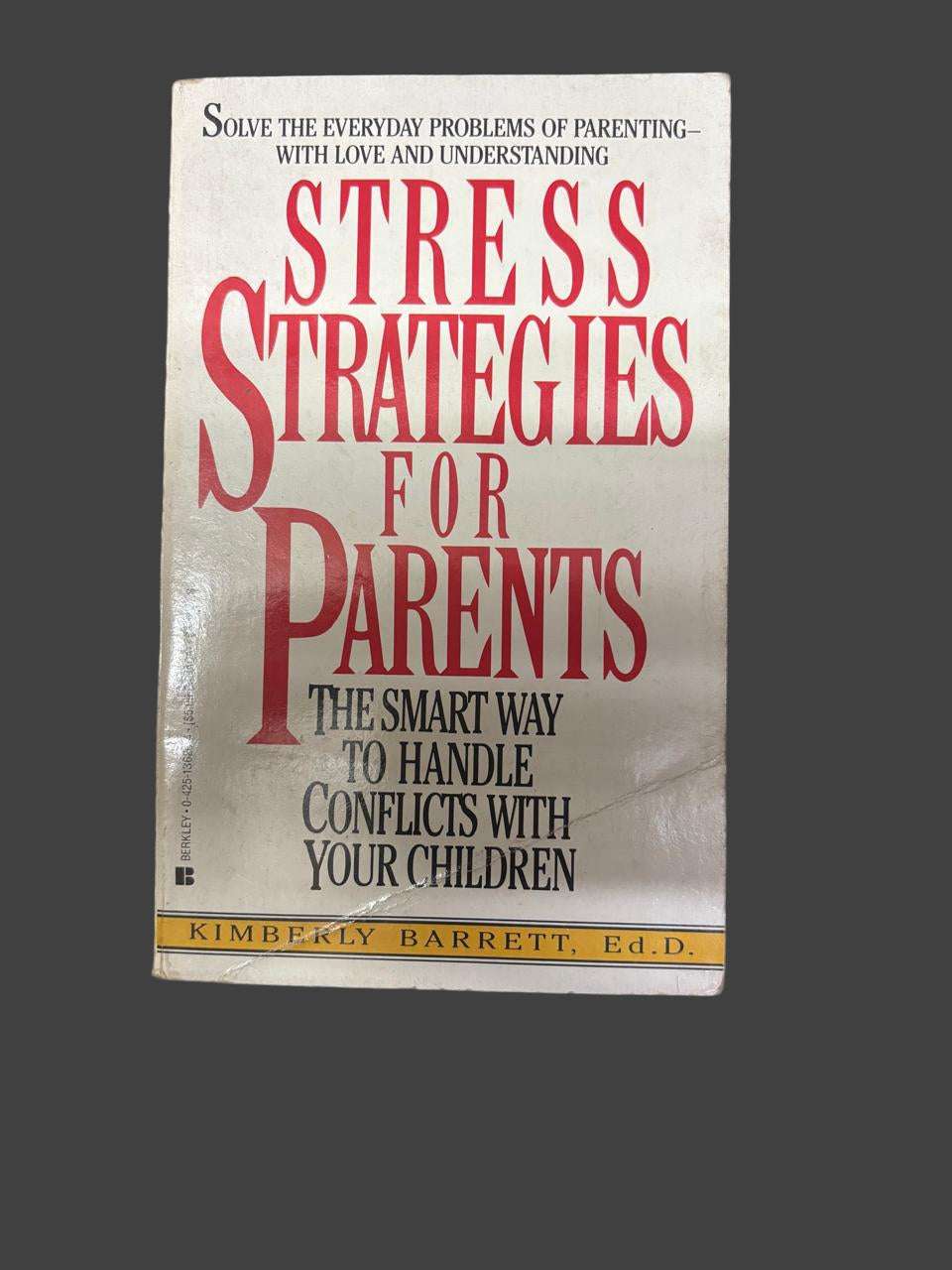 STRESS STRATEGIES FOR PARENTS By KIMBERLY BARRETT (Rare)