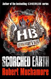 Scorched Earth: Book 7 By Robert Muchamore