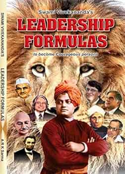 Swami Vivekanandas Leadership Formulas to become Courageous persons