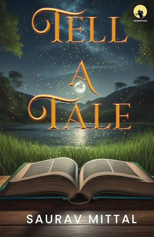 TELL A TALE SAURAV MITTA