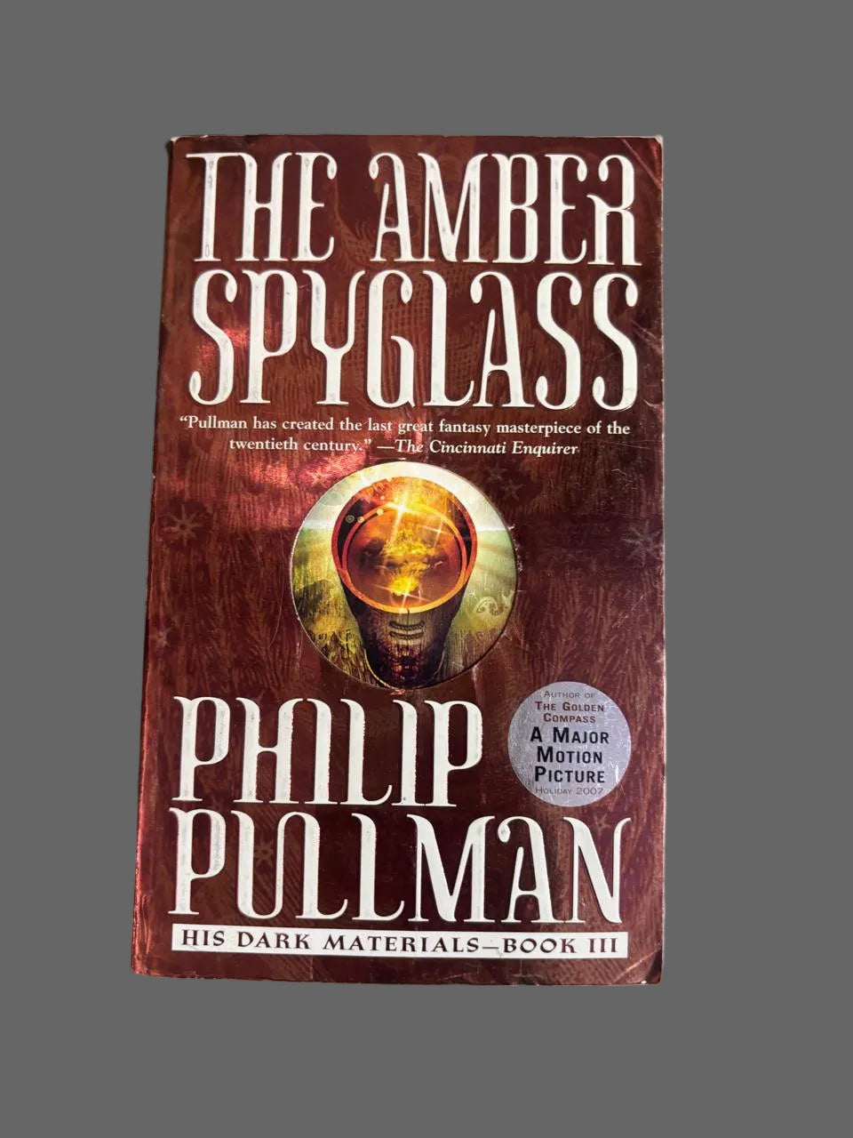 THE AMBER SPYGLASS "Pullman has created the last great fantasy masterpiece of the twentieth century." -The Cincinnati Enquirer By PHILIP PULLMAN buy used books online
