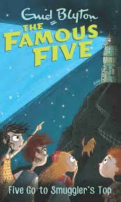 THE FAMOUS FIVE Five Go to Smuggler's Top By Enid Blyton