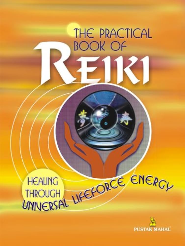THE PRACTICAL BOOK OF REIKI
