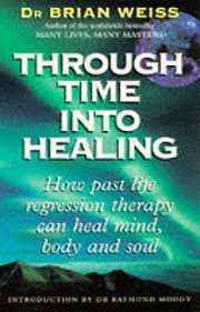 THROUGH TIME INTO HEALING B DR BRIAN WEISS online second hand books