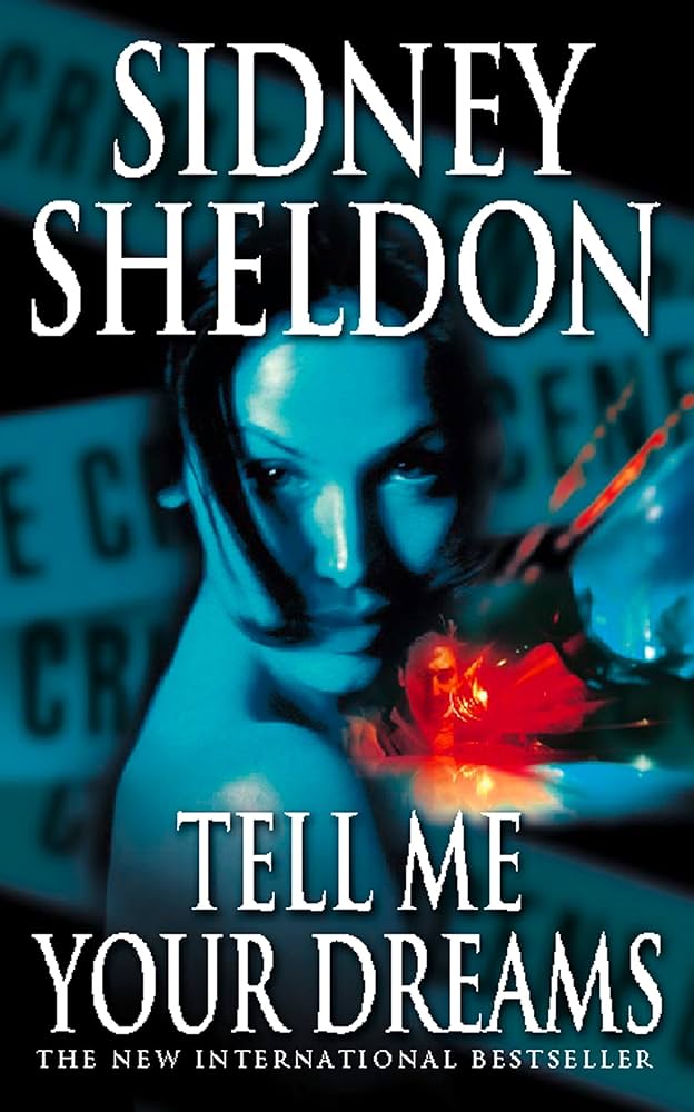 Tell Me Your Dreams, Sidney Sheldon