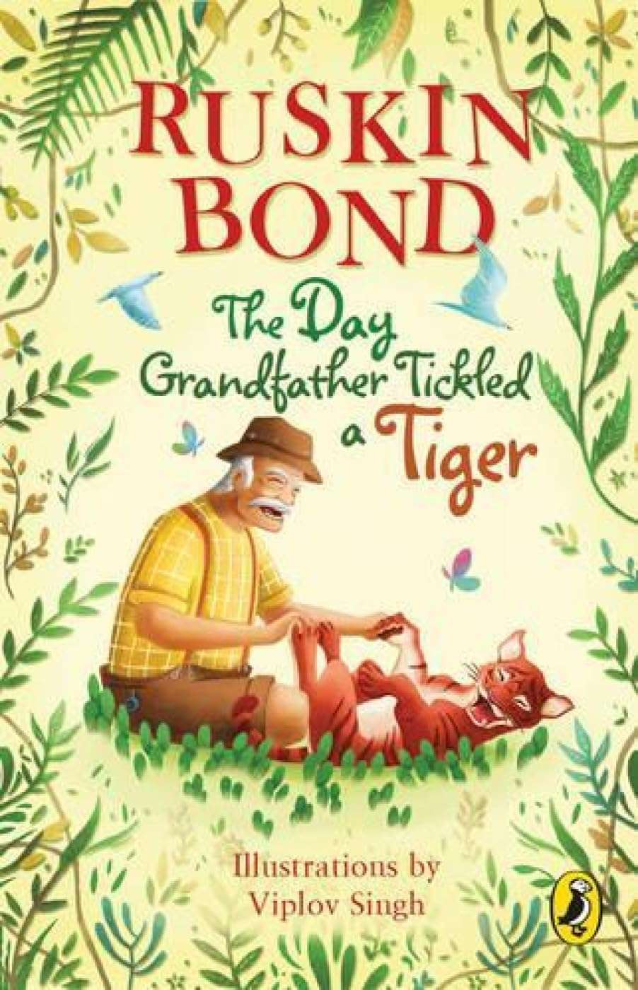 The Day Grandfather Tickled a Tiger  Ruskin Bond