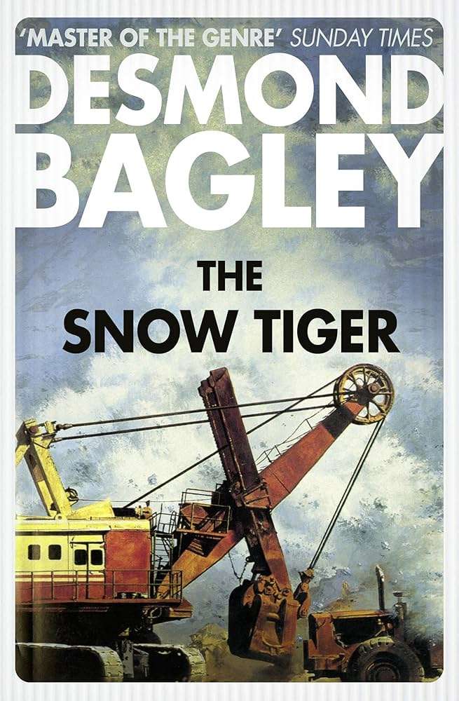 The Snow Tiger by Desmond Bagley