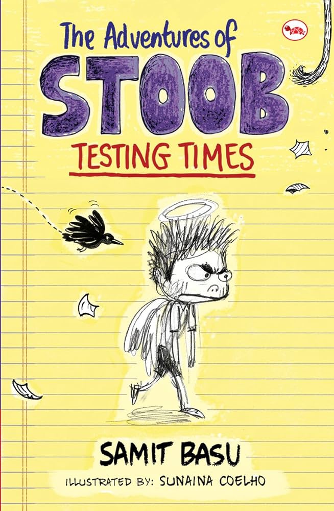 The Adventures of Stoob:Ā Testing Times, Samit Basu