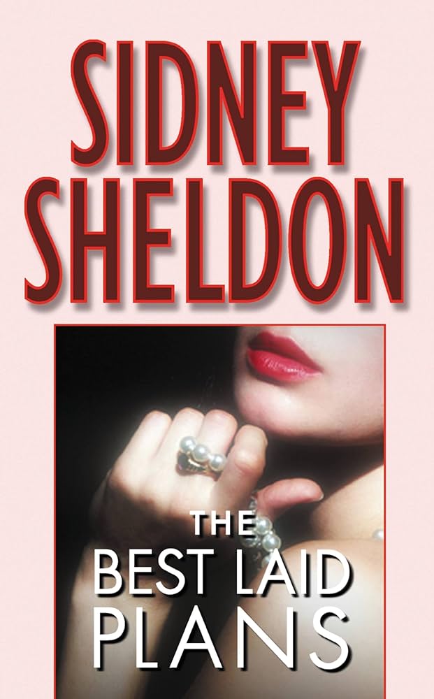 The Best Laid Plans Novel by Sidney Sheldon