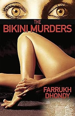 The Bikini Murders By Farrukh Dhondy