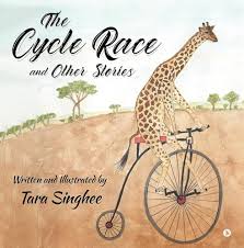The Cycle Race and Other Stories Hardcover by Tara Singhee