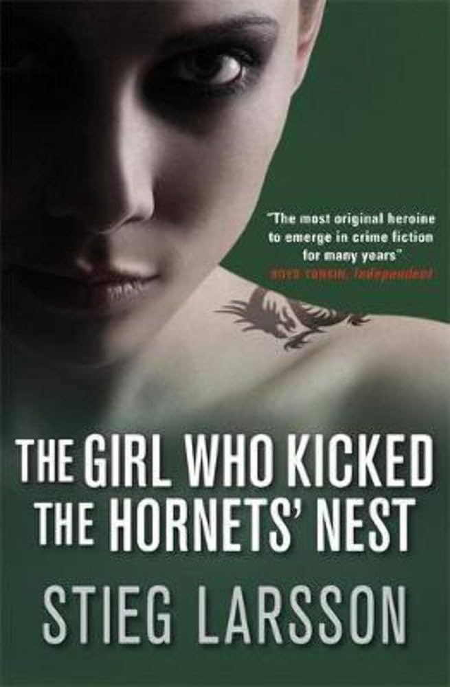 The Girl Who Kicked the Hornets' Nest: Paperback by Stieg Larsson