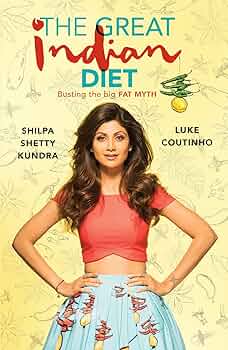 The Great Indian Diet By  Shilpa Shetty