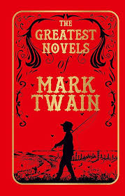 The Greatest Novels of Mark Twain (Deluxe) Hardcover