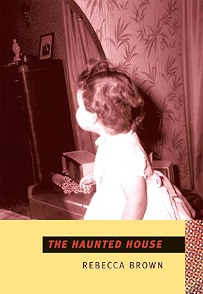 The Haunted House By Rebecca Brown