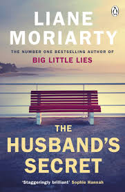 The Husband's Secret: The hit novel that launched the author of BIG LITTLE LIES by Liane Moriarty