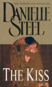 The Kiss by Danielle Steel.