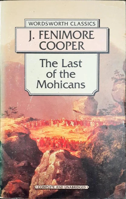 The Last of the Mohicans (Wordsworth Classics) by James Fenimore Cooper