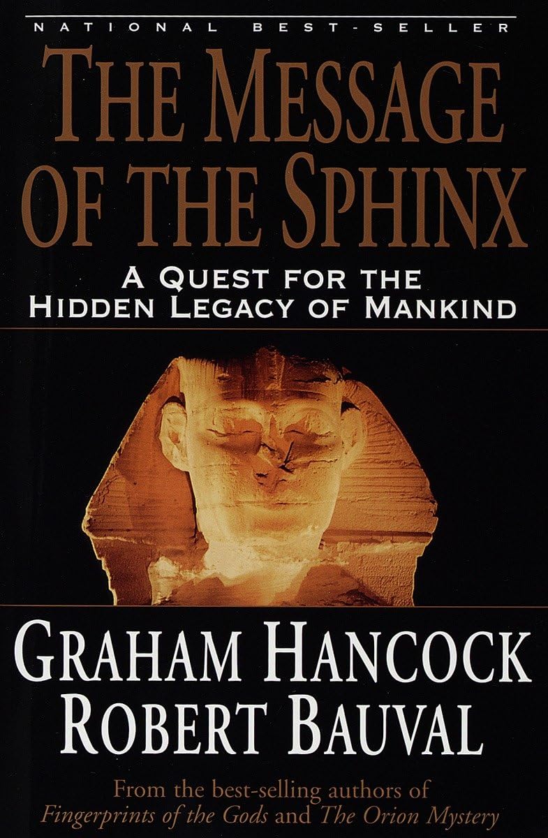The Message of the Sphinx By Graham Hancock
