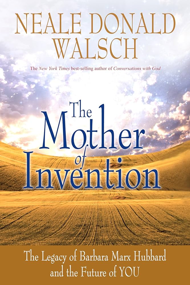 The Mother of Invention By Neale Donald Walsch online second hand books