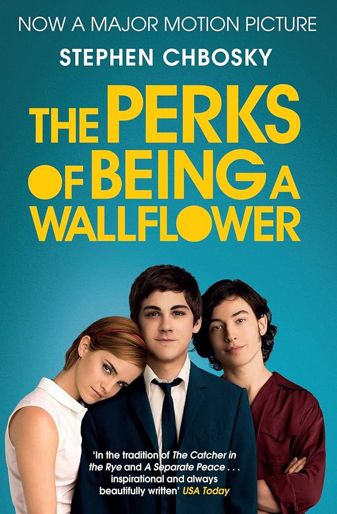 The Perks of Being a Wallflower By Stephen Chbosky