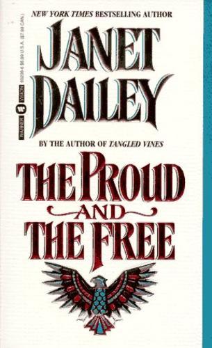 The Proud and the Free Novel by Howard Fast and Janet Dailey