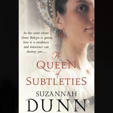 The Queen of Subtleties By Suzannah Dunn second hand books online